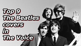 Top 9  The Beatles covers in The Voice