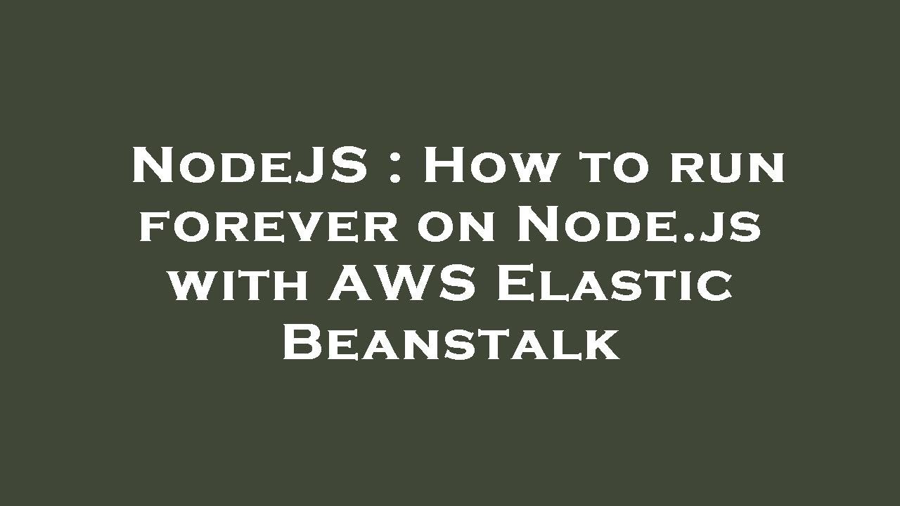 Node Forever _ Nodejs 再起動 _ How to restart node server forever ...