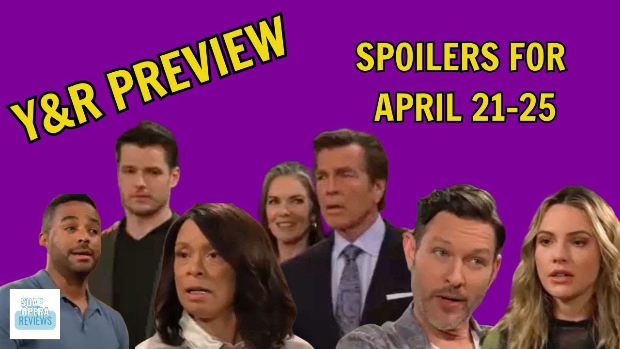 Y&R Preview for April 21-25, 2025 | Young and Restless Spoilers