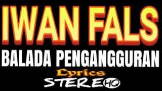 IWAN FALS ~ Balada Pengangguran ~ Lirik ~ HQ || ORANG INDONESIA 