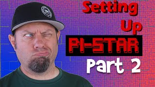 Pi-Star Complete Tutorial Setup and Programming, Part 2 | DMR YSF DSTAR Pi-Star Setup Net Worth