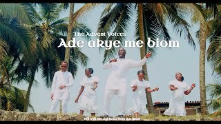 Miniatura de vídeo de "The Advent Voices - Ade akye me biom"