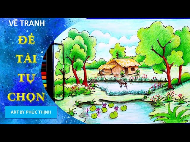 Vẽ Tranh Đề Tài Tự Do | Tranh Phong Cảnh Quê Hương | Art By Phúc Thịnh -  Youtube