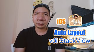 iOS: Hướng Dẫn Auto Layout Với Stack View