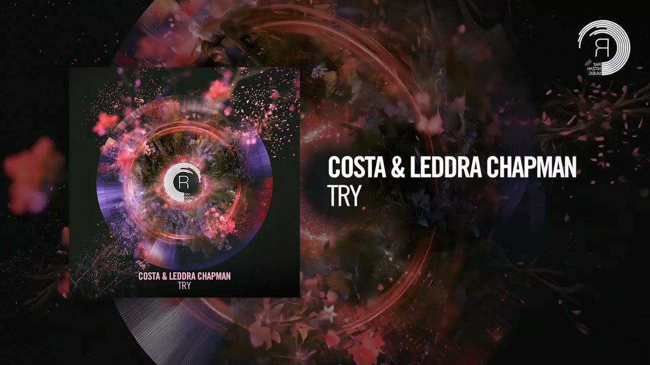 Costa & Leddra Chapman - Try [RNM] Extended