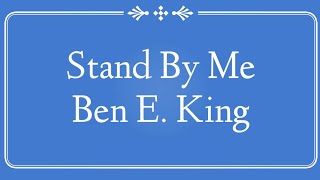 Stand By Me - Ben E. King Lyrics