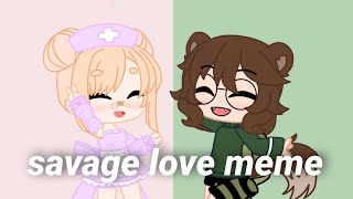 Savage love meme ✰ gacha club new ocs