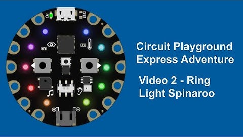 Ring Light Spinaroo - Circuit Playground Express