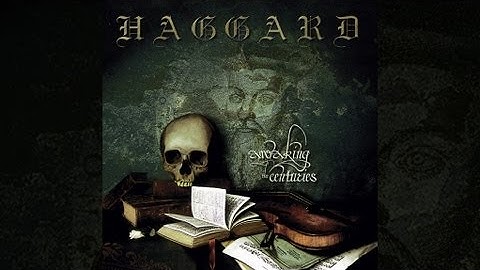 Haggard - Awaking The Centuries