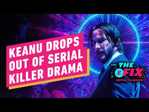 Keanu Reeves No Longer Starring in Serial Killer Drama - IGN The Fix: Entertainm