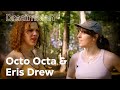 Eris Drew & Octo Octa over hun magische connectie, paddo