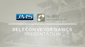 JMS Bio BELT (Belt Conveyor System) Belt Conveyor Basics Presentation