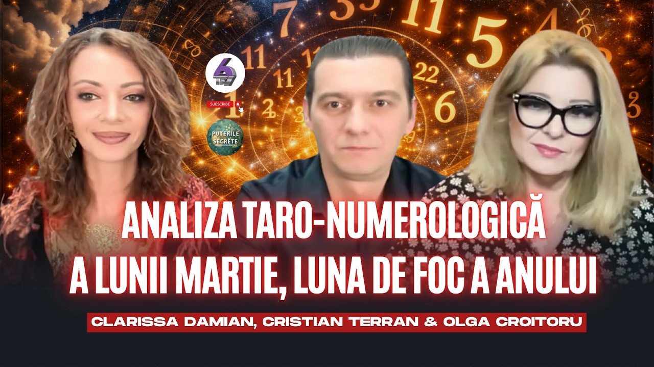 ANALIZA TARO-NUMEROLOGICĂ A LUNII MARTIE, LUNA DE FOC A ANULUI - CU CRISTIAN ȘI CLARISSA