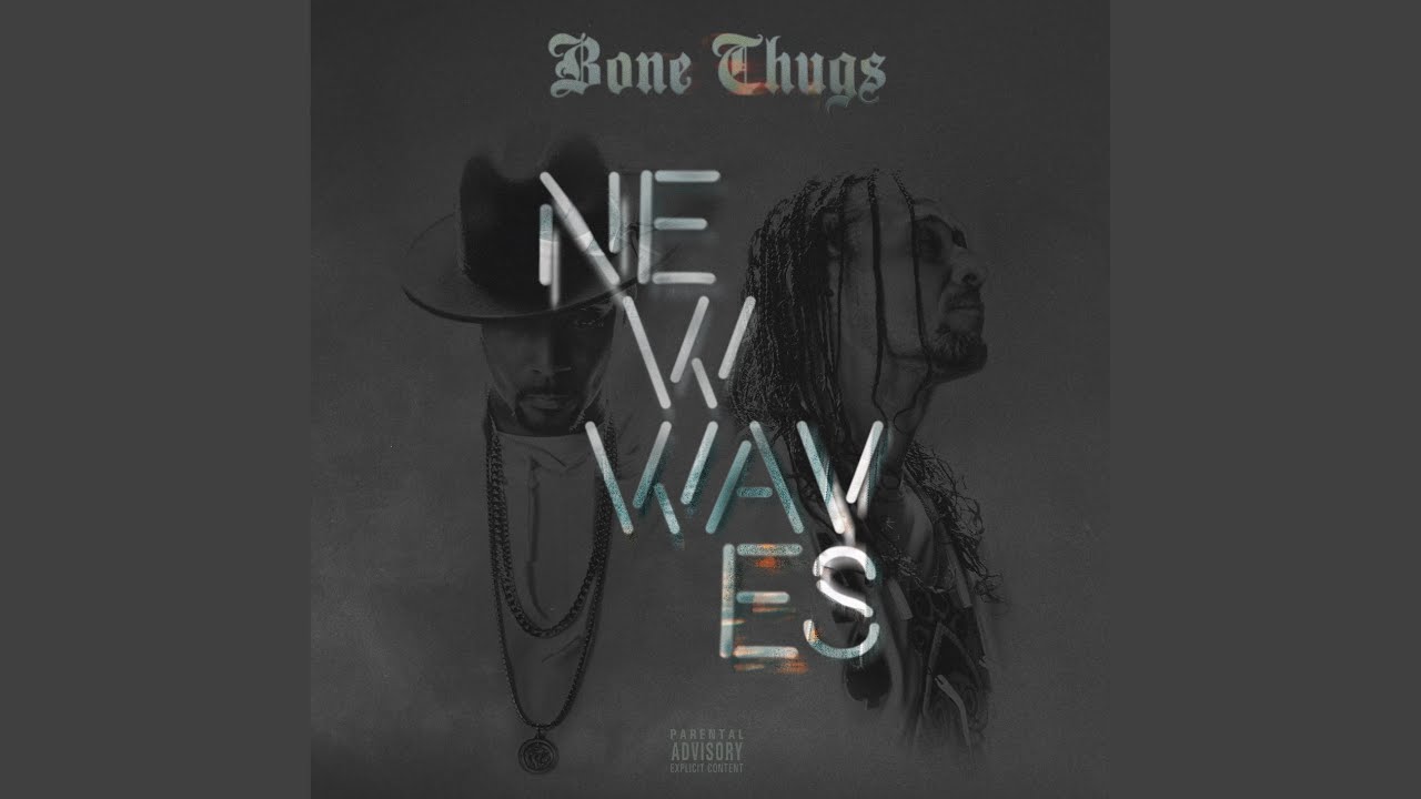 Waves (feat. Layzie Bone, Wish Bone & Flesh-n-Bone)