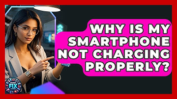 Why Is My Smartphone Not Charging Properly? | Phone Fix and Features