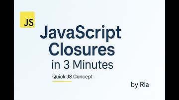 JavaScript Closures Explained in 3 Minutes