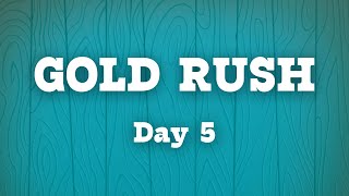 VBS: Gold Rush - Day 5