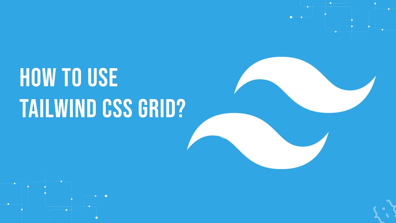 How to use Tailwind CSS Grid? - YouTube
