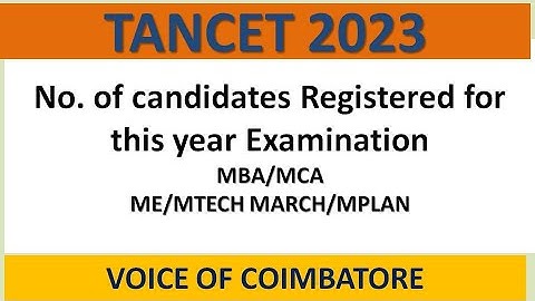 TANCET 2023 ||MBA MCA ME MTECH MARCH MPLAN || TOTAL NUMBER OF APPLICATIONS COURSE WISE||WATCH NOW