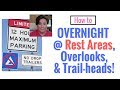 How to Overnight at Rest Areas, Scenic Overlooks & Trailheads. All the tools you...