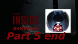 #Inside Part 5 End Walkthrough