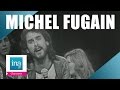 Capture de la vidéo Michel Fugain "Une Belle Histoire" | Archive Ina