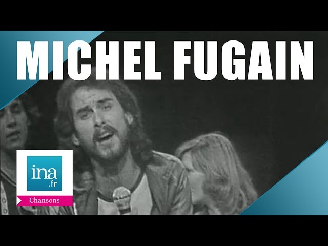 Michel Fugain & Le Big Bazar - Une Belle Histoire