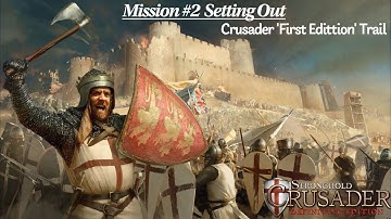 Stronghold Crusader Definitive edition Replay Mission #2 Setting Out