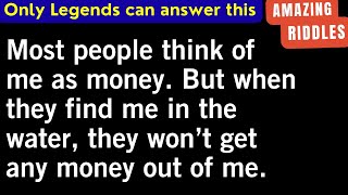 🤣Only a Legend Can Answer I Most people think of me as money. But when | 😃| Riddle with answers