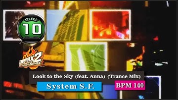[PIU vs DDR] REMIX - Look to the Sky (feat. Anna) (Trance Mix) D10