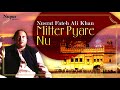 Mittar Pyare Nu - Nusrat fateh Ali Khan | Shabad Punjabi Devotional Songs | Nupur Audio Mp3 Song