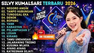 FULL ALBUM | SILVY KUMALASARI | NEGORO ANGIN VIRAL 🔥🔥 TERBARU TAHUN 2026