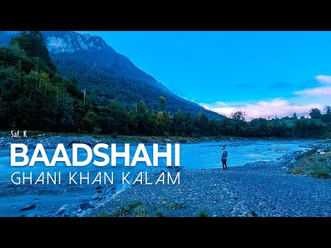 Baadshahi | Saf. K | Ghani Khan | Pashto New Song 2021