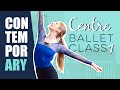 Centre Ballet Class at Home | Contemporary style | Ready to dance with me?