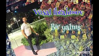 Vüsal İbrahimov - Bir yalnış (Demo) 2021#Vüsalibrahimov#Vüsal#biryalnış