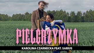 Karolina Czarnecka feat. Sarius – Pielgrzymka / prod. Sw@da (Official Video) chords