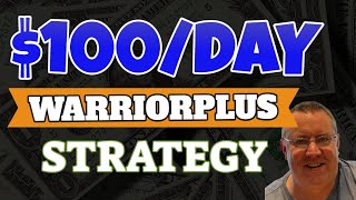 How To Make $100 per day with WarriorPlus  Make Money As An Affiliate Today 