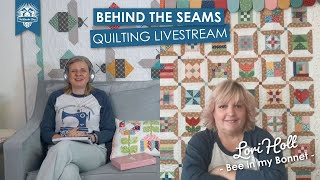 LIVE: Scrappiness is Happiness Quilt Trunk Show with Lori Holt!  Behind the Seams
