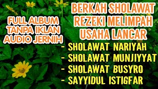 FULL ALBUM SHOLAWAT SANGAT MERDU PENARIK RIZKI DAN PEMBELI DI BULAN SYABAN