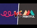 Printful vs Teespring 2022 - Which is Better Print on Demand Website?