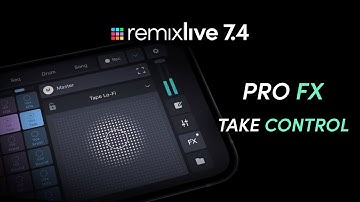 Pro FX, Take Control | Remixlive 7.4