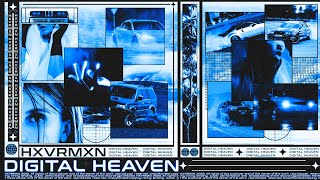 HXVRMXN - DIGITAL HEAVEN (FULL ALBUM)