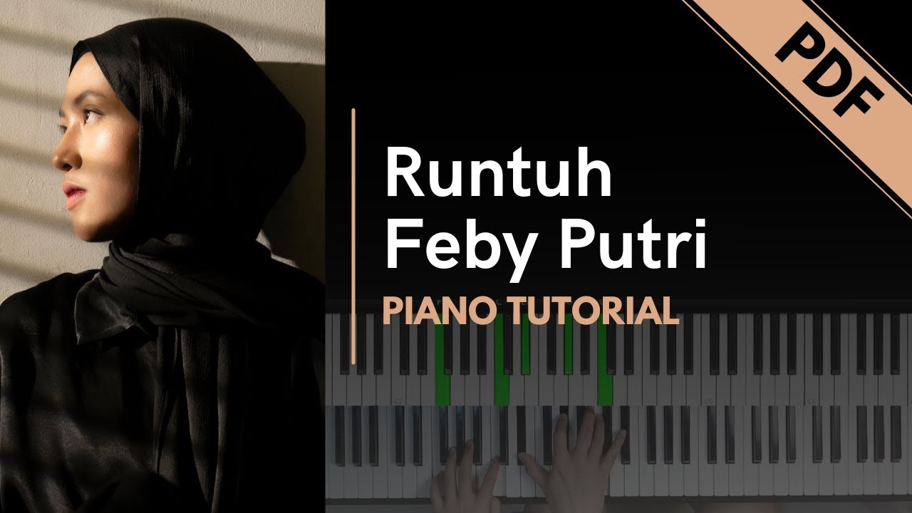 Runtuh - Feby Putri feat. Fiersa Besari (Piano Tutorial + Not Angka)