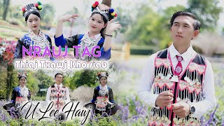 Nrauj Tag Thiaj Txawj Kho Siab💥👉U Lee Hawj [ MV]💞3/2025