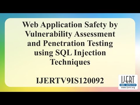 Web Application Safety by Vulnerability Assessment and Penetration Testing using SQL Injection......