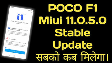 Poco F1 Miui 11.0.5.0 Rollout || Poco Miui 11 Stable Rom || Poco F1 Miui 11.0.5.0 Stable Update