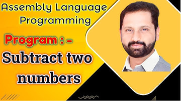 Program to Subtract Two numbers in Assembly Language Programming Tutorial in HIndi/Urdu