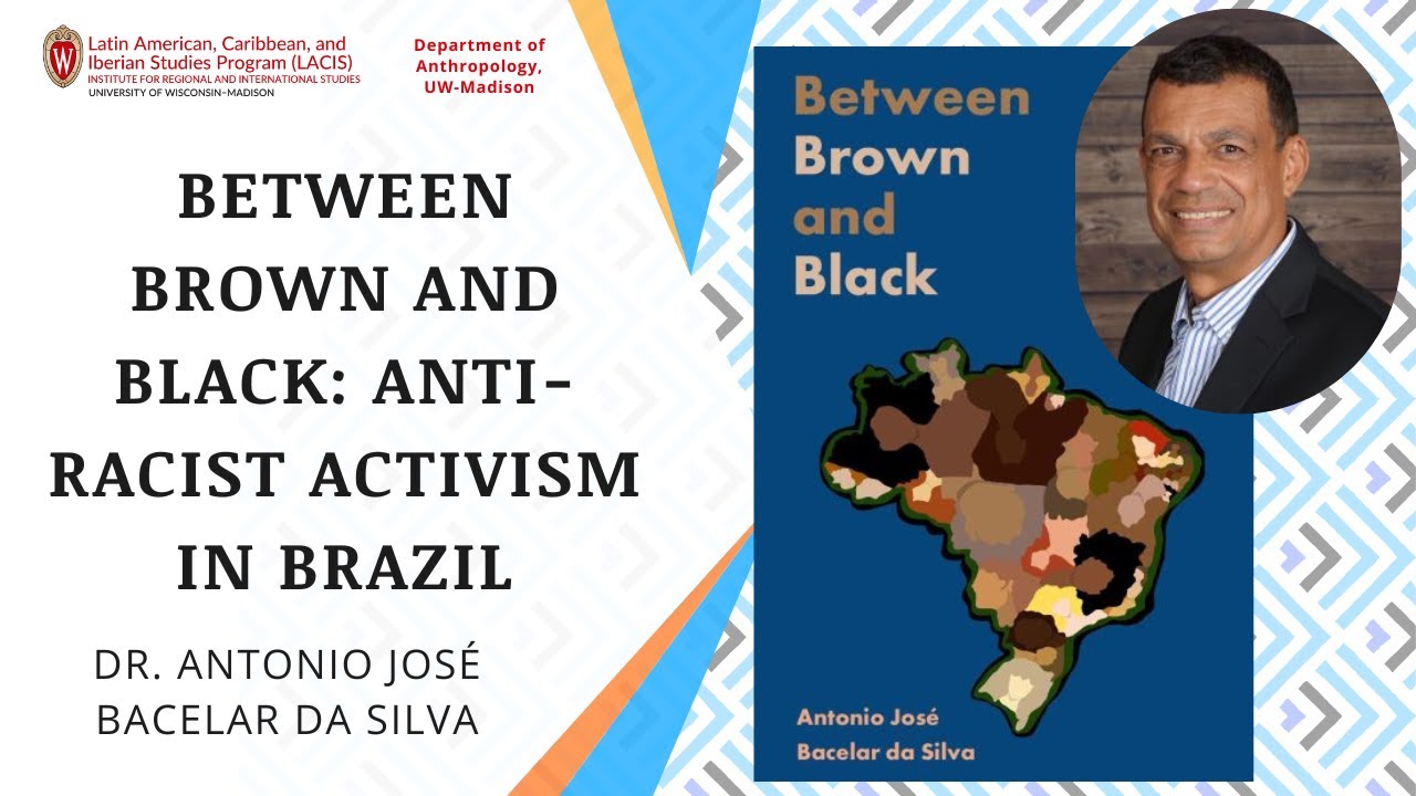 Lunchtime Lecture: “Between Brown and Black: Anti-Racist Activism in Brazil”