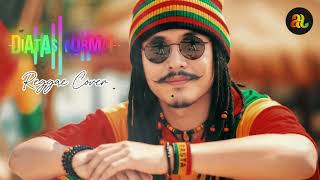 Diatas Normal  Noah reggae Cover By Amihastin