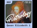 The Histrology Show, Episode Two: Queen Elizabeth the first